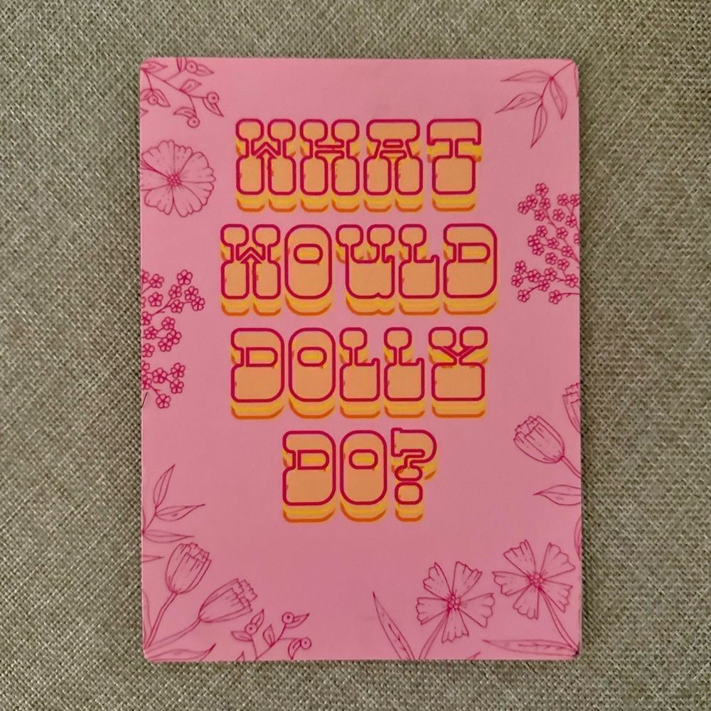 Dolly Parton “What Would Dolly Do?” Magnet